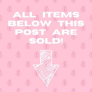 SOLD ITEMS BELOW!